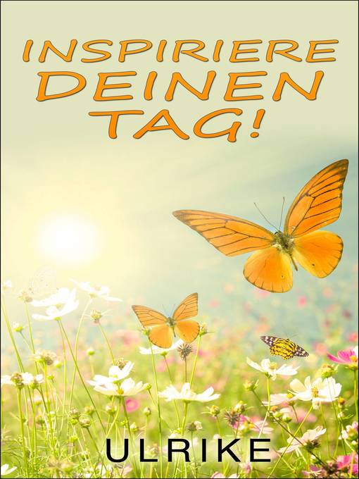 Title details for Inspiriere deinen Tag! by Ulrike Maria - Available